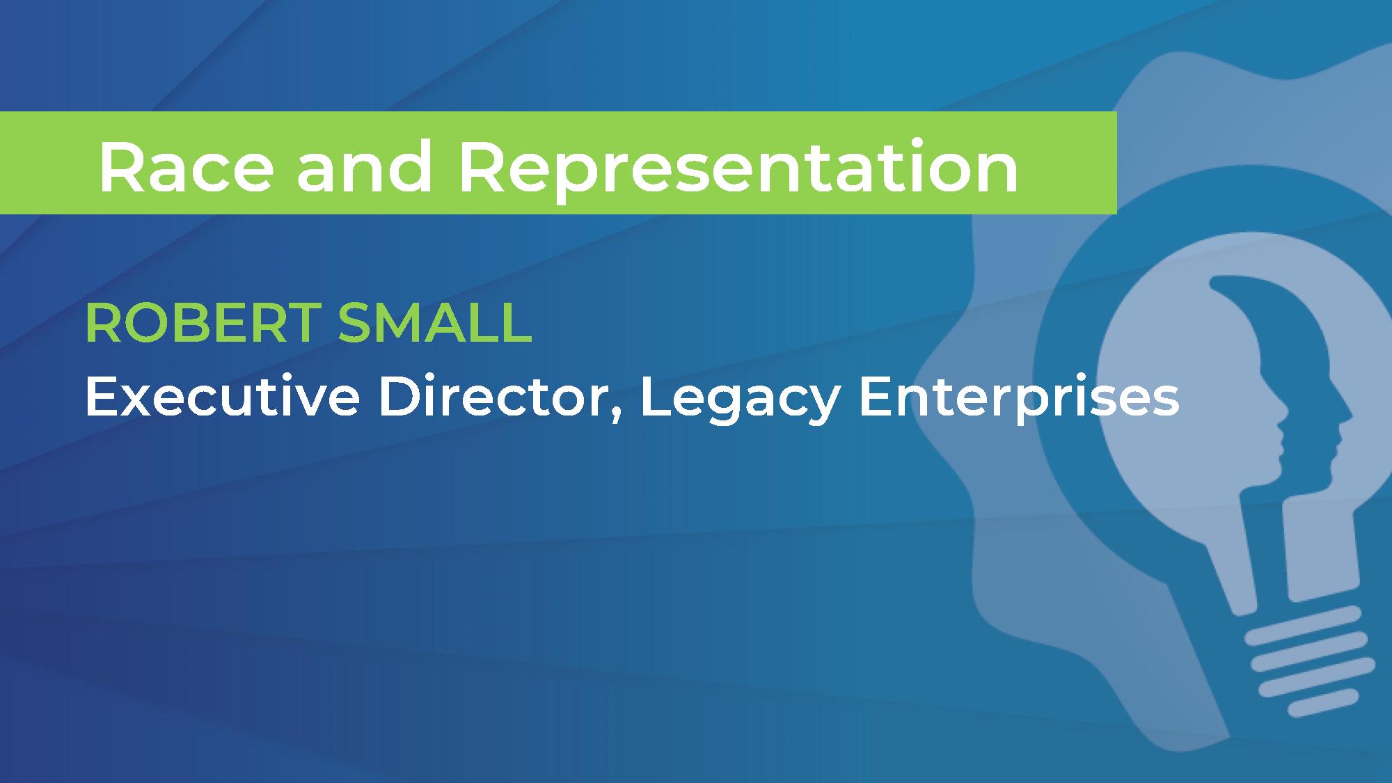 2-Race_and_Representation-Robert_Small_Presentation