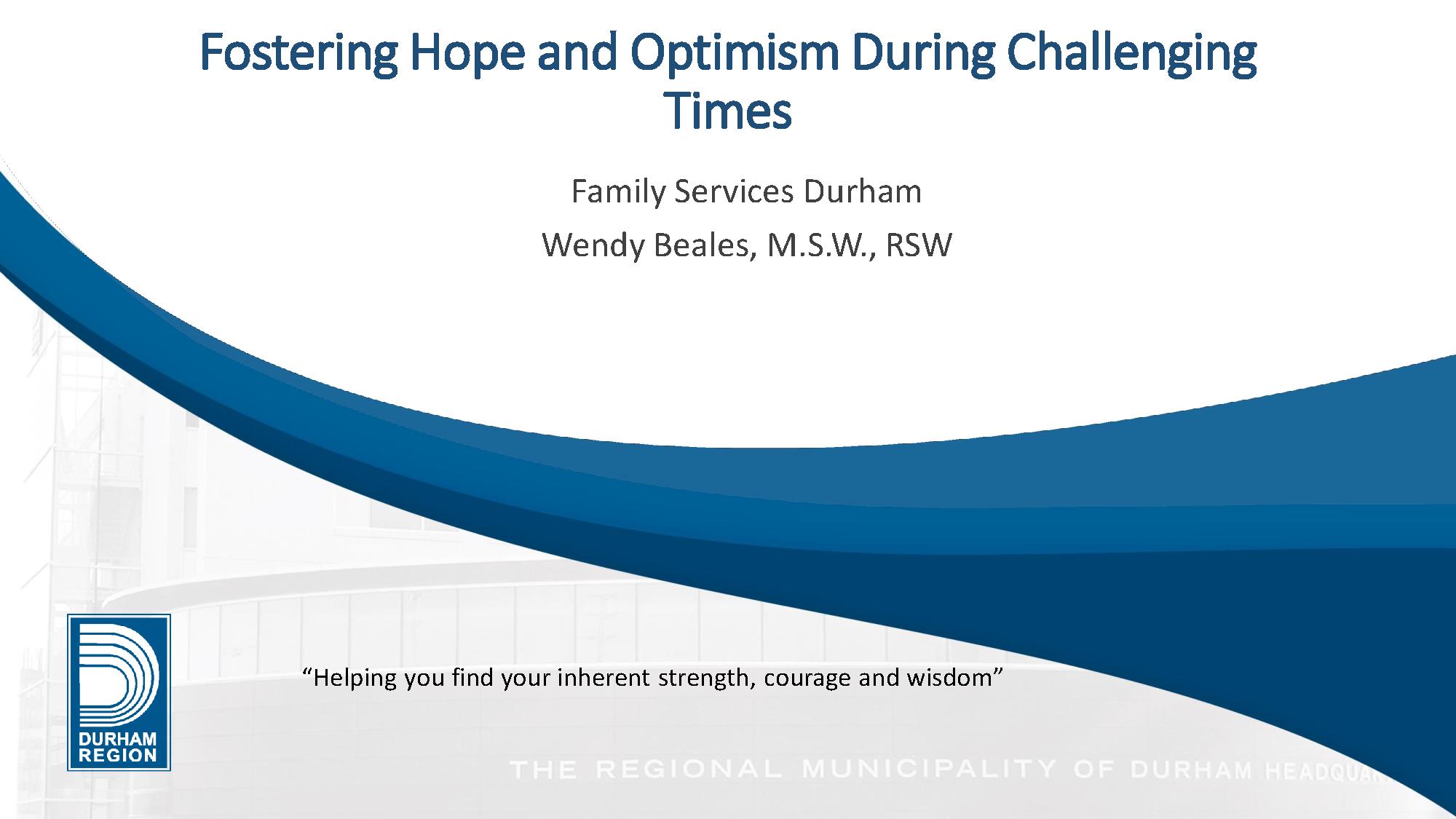 Fostering_Hope_and_Optimism_in_Challenging_Times_Wendy_Beales_OMSSA_Mental_Health_Forum