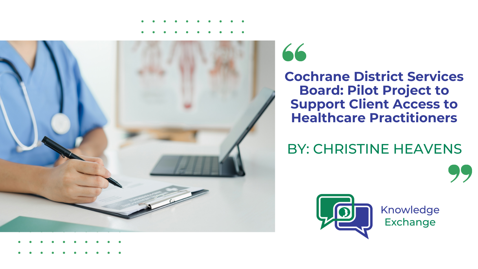 Cochrane District Services Board: Pilot Project to Support Client Access to Healthcare Practitioners