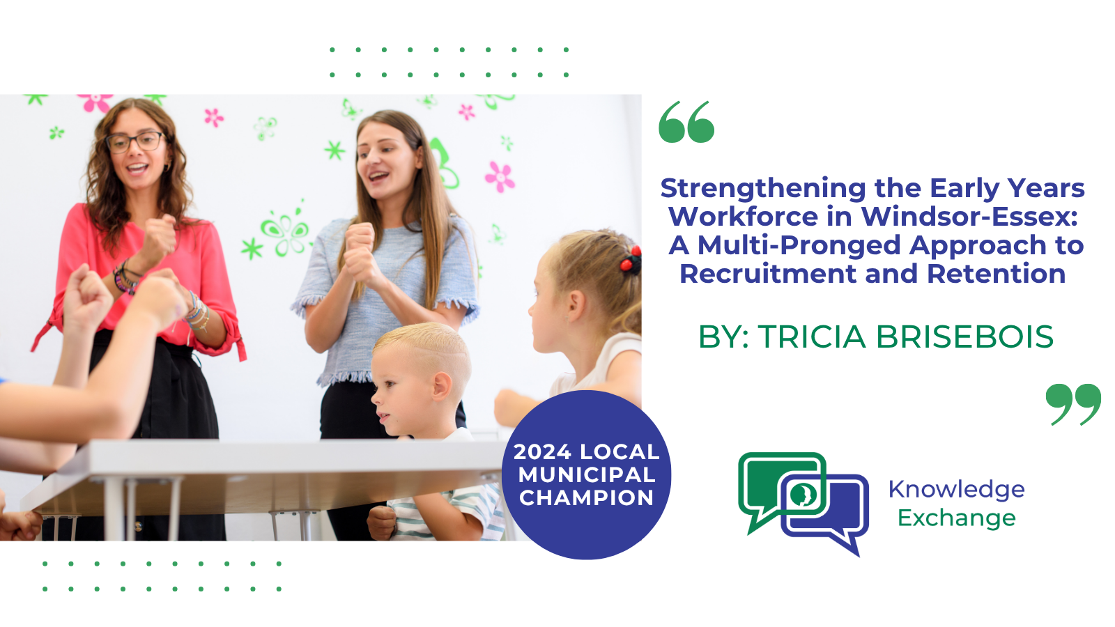 Strengthening the Early Years Workforce in Windsor-Essex: A Multi-Pronged Approach to Recruitment and Retention